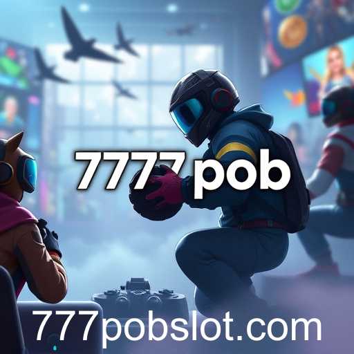 The Rise of 777pob in Global Gaming